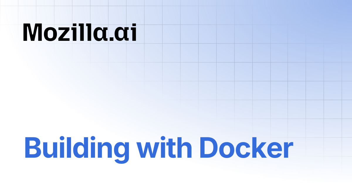 Building with Docker | encoderfile | Mozilla.ai Docs